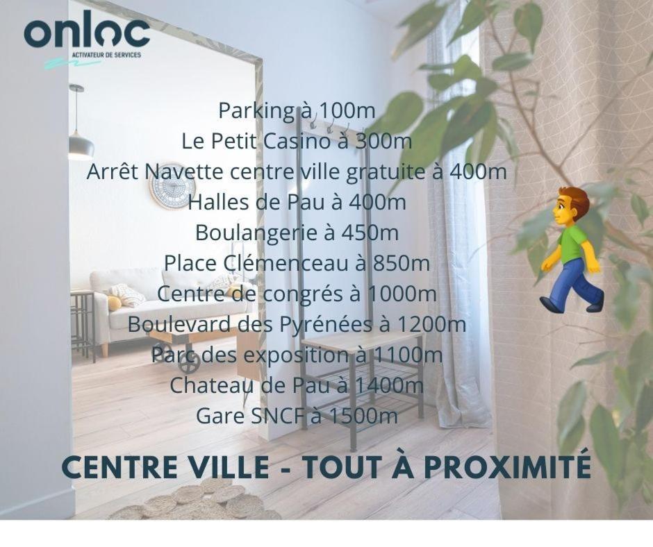 Onloc - Appart Reveil Proche Halles Avec Parking Pau Zewnętrze zdjęcie